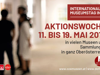 Sujet quer | Aktionswoche INTERNATIONALER MUSEUMSTAG IN OÖ. 11. bis 19. Mai 2019
