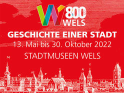 Im Stadtmuseum die Sonderausstellung "WELS 800. Geschichte einer Stadt" besuchen, und mit den Kuratoren der Ausstellung ins Gespräch zu kommen. Stadtmuseum Wels-Burg, 14. und 15. Mai