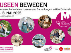 Sujet quer | Aktionswoche INTERNATIONALER MUSEUMSTAG IN OÖ. | 10. bis 18. Mai 2025